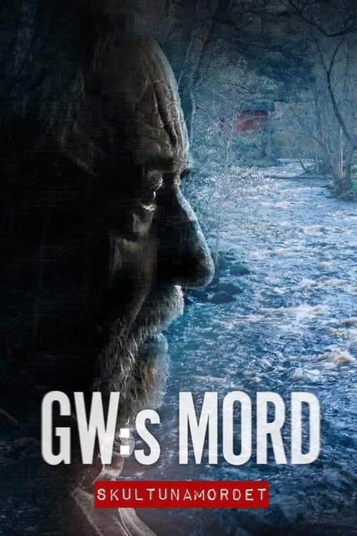Постер до фільму «GW:s mord – Skultunamordet»
