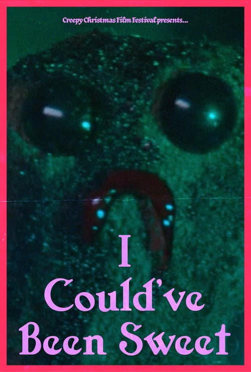 Poster for I Could've Been Sweet