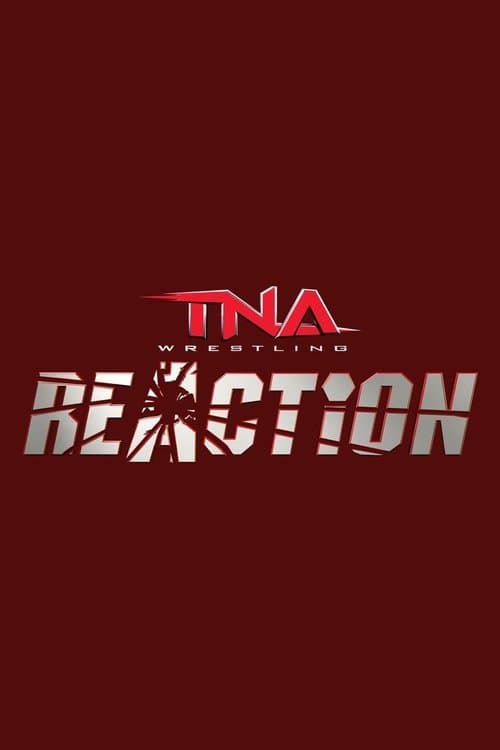 Poster for TNA Reaction