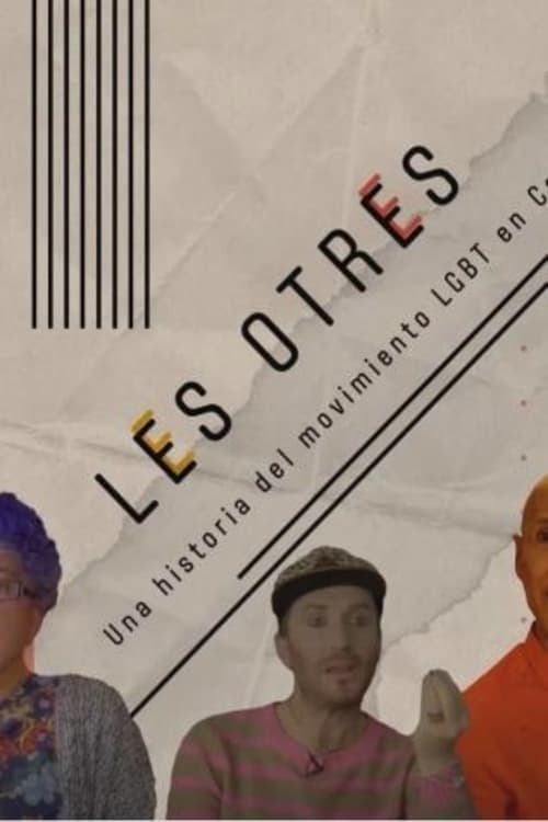 Poster for Les Otres: A History of the LGBT+ Movement in Colombia