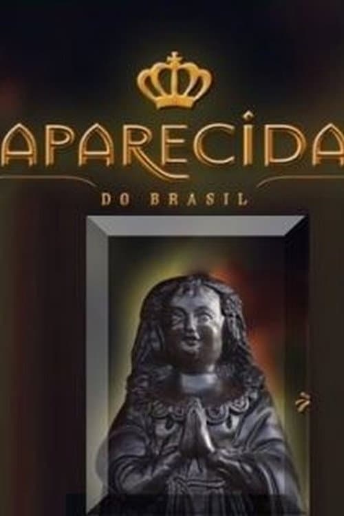 Постер до фільму «Aparecida do Brasil»
