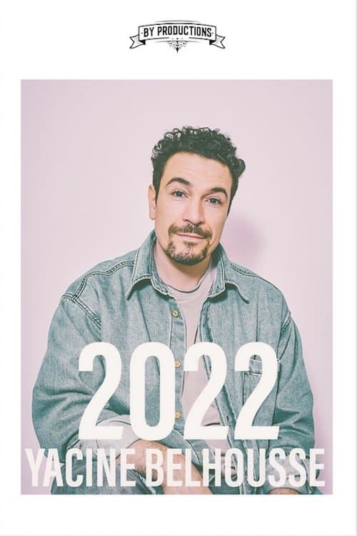 Poster for Yacine Belhousse : 2022