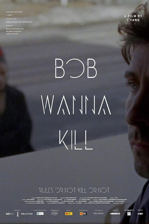 Poster for Bob Wanna Kill