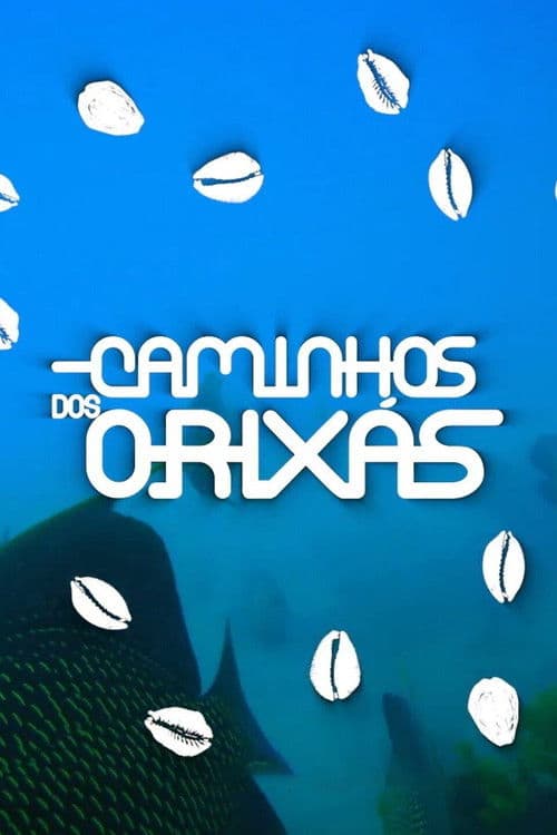 Poster for Caminhos dos Orixás