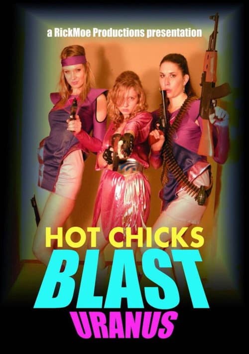 Poster for Hot Chicks Blast Uranus