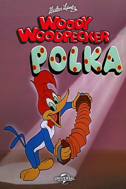 Постер до фільму «The Woody Woodpecker Polka»