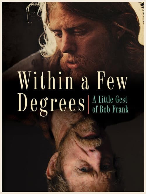 Poster for Within A Few Degrees: A Little Gest of Bob Frank