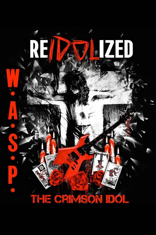 Poster for W.A.S.P. : ReIdolized (The Soundtrack to the Crimson Idol)