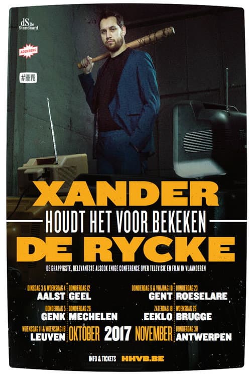Poster for Xander De Rycke: Houdt Het Voor Bekeken 2016-2017