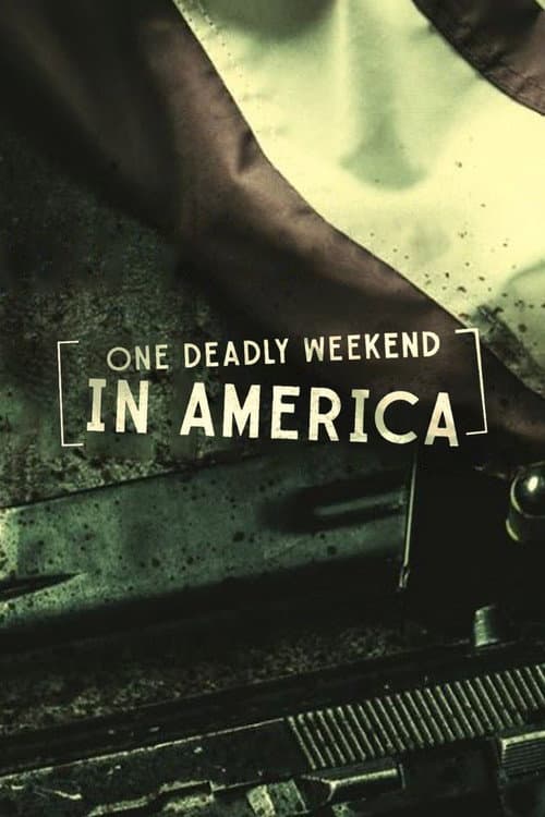 Poster for One Deadly Weekend in America