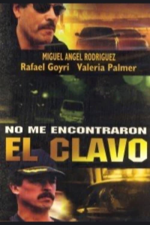 Poster for No me encontraron el clavo
