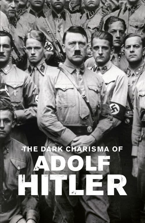 Poster for The Dark Charisma of Adolf Hitler