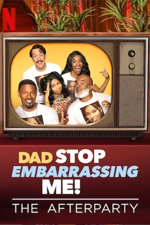 Poster for Dad Stop Embarrassing Me - The Afterparty