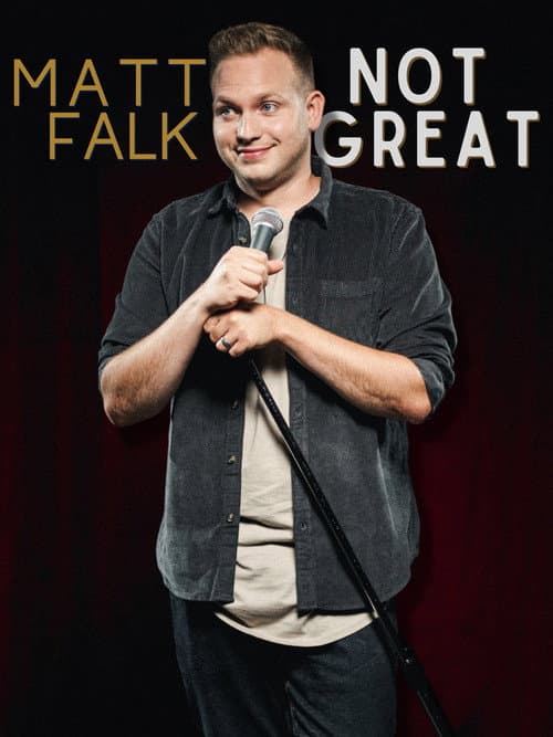 Poster for Matt Falk: Not Great