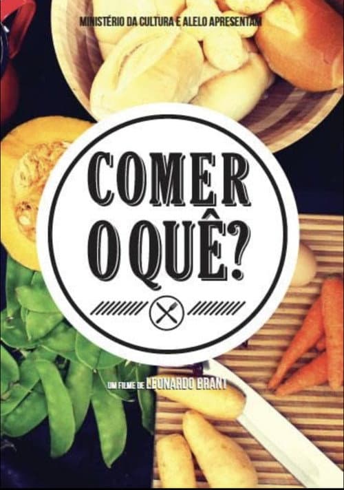 Poster for Comer o quê?