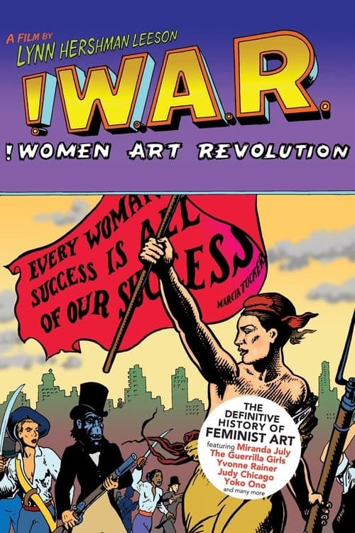 Poster for !W.A.R.: !Women Art Revolution