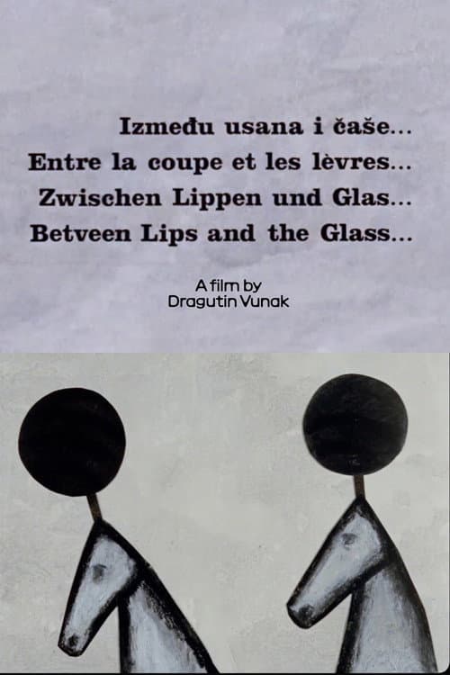 Poster for Between Lips and Glass