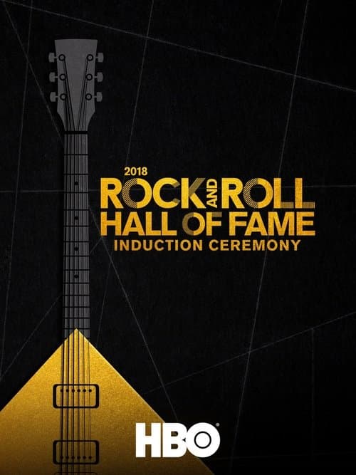 Постер до фільму «Twenty Eighteen Rock and Roll Hall of Fame Induction Ceremony»