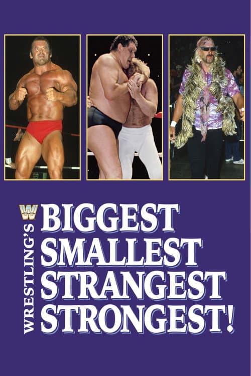 Poster for Wrestling's Biggest, Smallest, Strangest, Strongest!