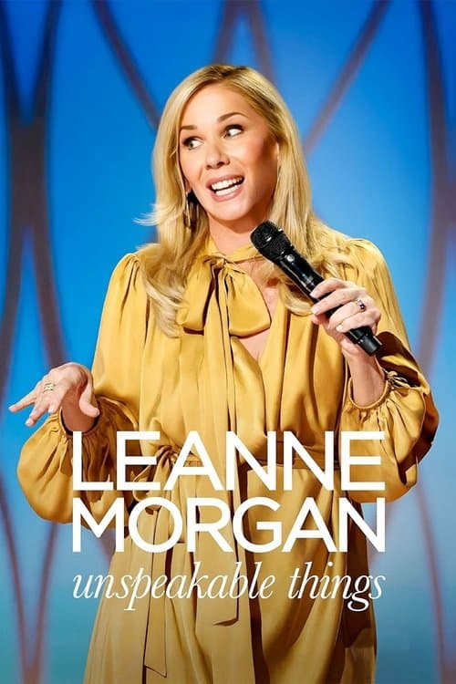 Poster for Leanne Morgan: Unspeakable Things
