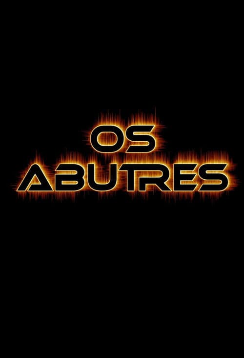 Poster for Os Abutres
