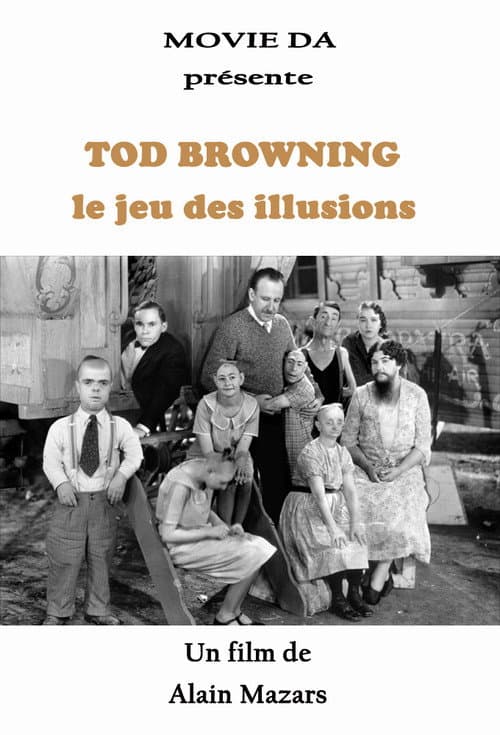 Poster for Tod Browning, le jeu des illusions
