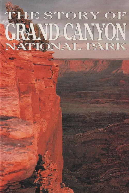Poster for The Story of Grand Canyon National Park