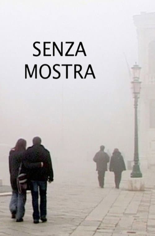 Poster for Senza mostra