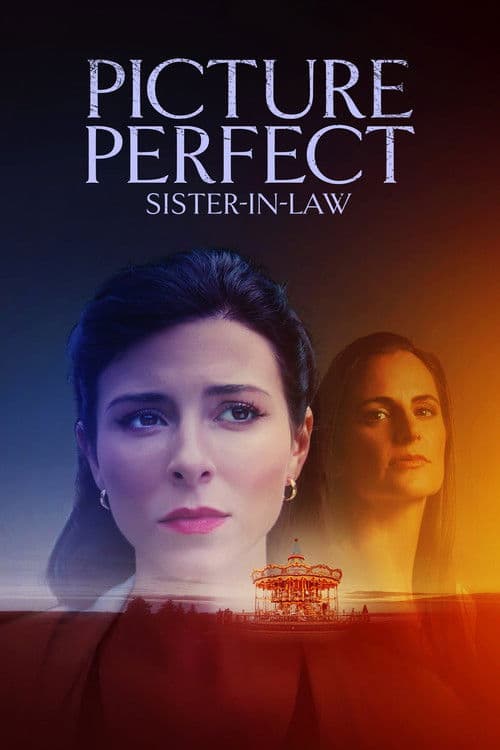 Poster for Picture Perfect Sister-in-Law