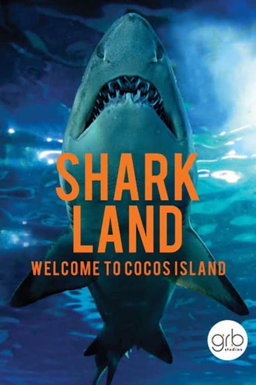 Постер до фільму «Shark Land: Welcome to Cocos Island»