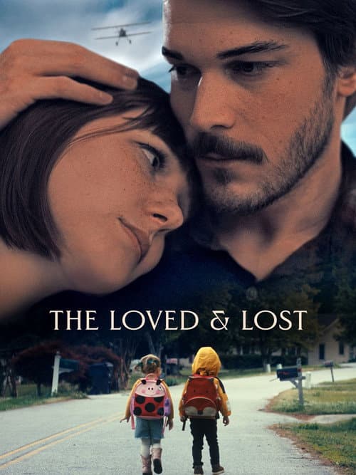 Poster for The Loved and Lost