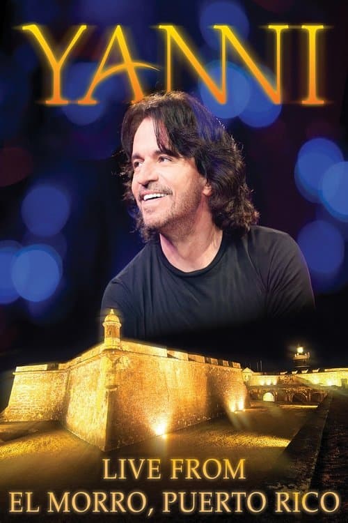 Poster for Yanni: Live at El Morro, Puerto Rico