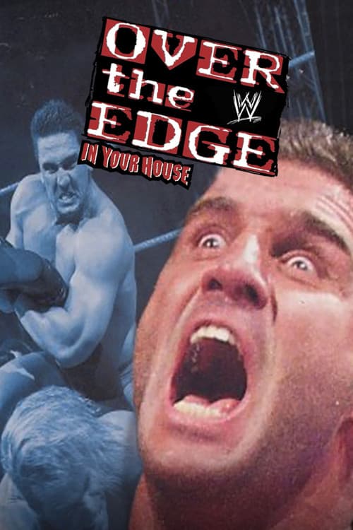 Постер до фільму «WWE Over the Edge: In Your House»