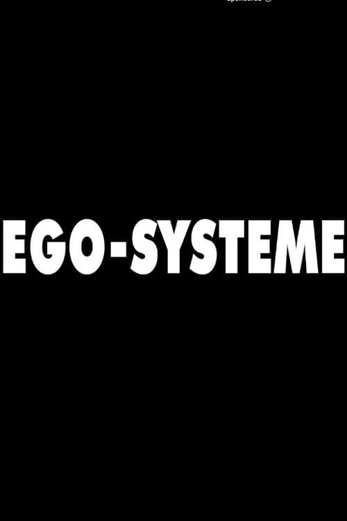 Poster for Ego-System