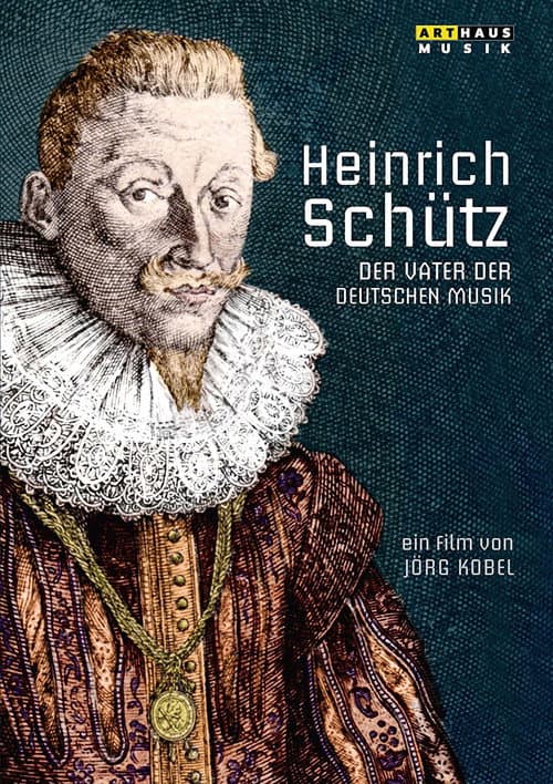 Poster for Heinrich Schütz: The Father of German Music