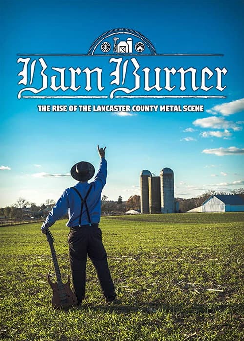 Poster for Barn Burner: The Rise of the Lancaster County Metal Scene
