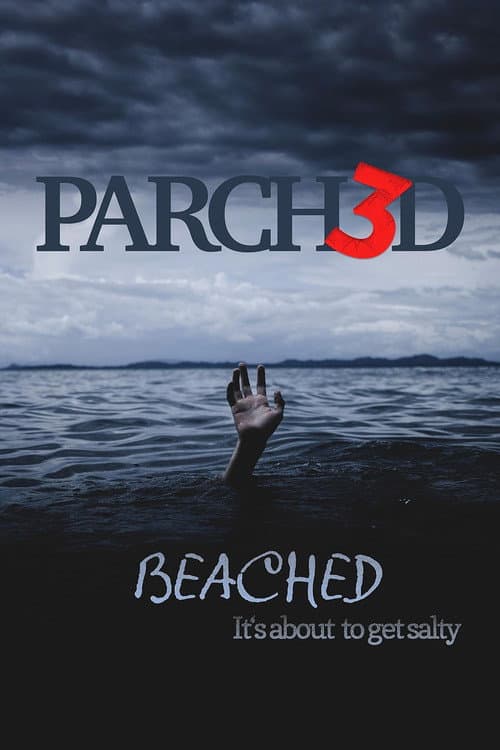 Poster for Parched 3: Beached