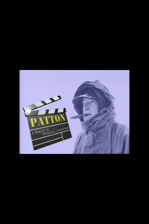 Poster for Patton: A Tribute to Franklin J. Schaffner