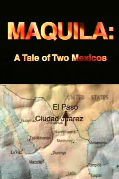 Poster for Maquila: A Tale of Two Mexicos