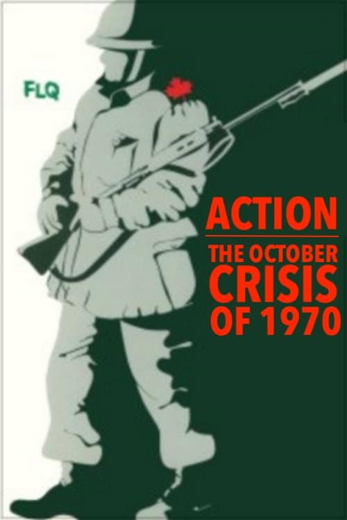 Poster for Action : The October Crisis of 1970