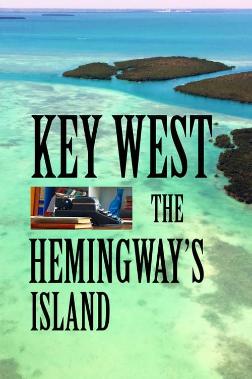 Poster for Key West: The Hemingway's Island
