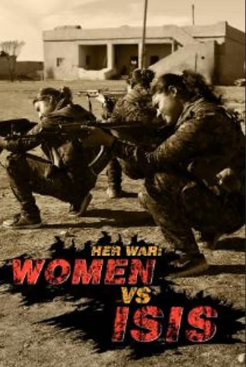 Poster for Her War: Women Vs. ISIS