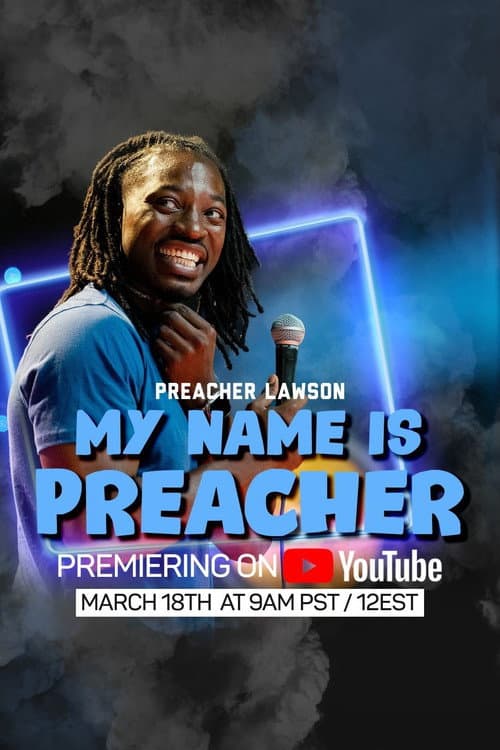 Poster for Preacher Lawson-MY NAME IS PREACHER