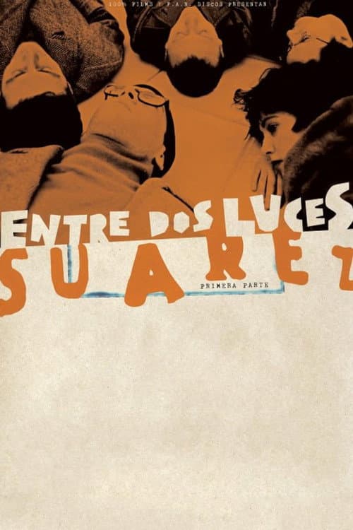 Poster for Between Two Lights: Suárez. First Part