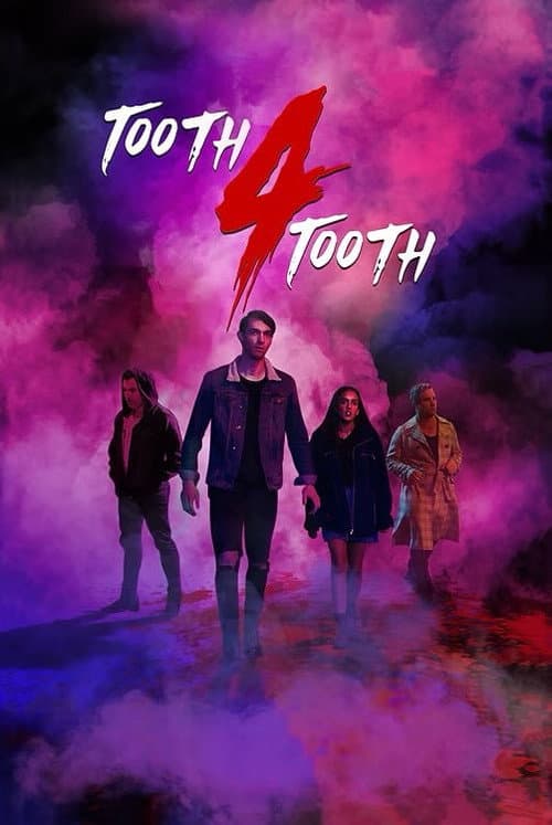 Poster for Tooth 4 Tooth