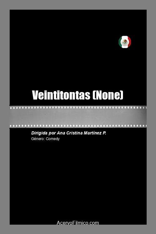 Poster for Veintitontas