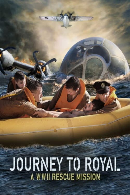 Poster for Journey to Royal: A WWII Rescue Mission