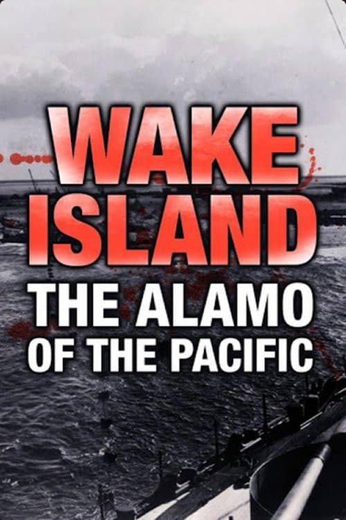 Poster for Wake Island: Alamo of the Pacific