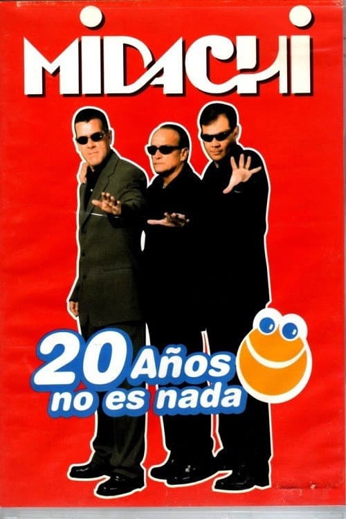Poster for Midachi - 20 Años No Es Nada