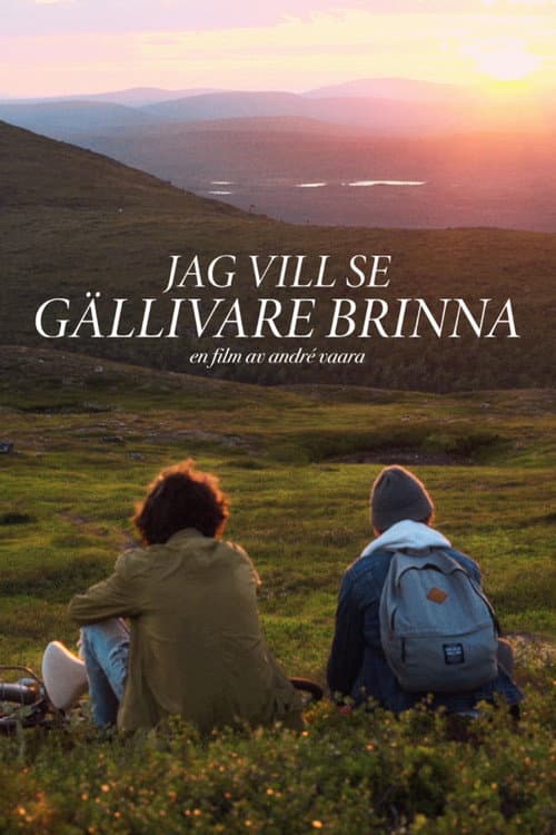 Poster for I Want to See Gellivare Burn